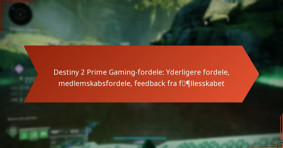Destiny 2 Prime Gaming-fordele: Yderligere fordele, medlemskabsfordele, feedback fra fællesskabet