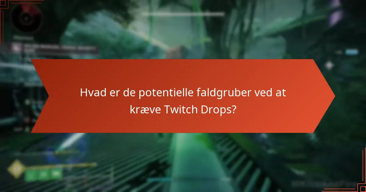 Hvad er almindelige spørgsmål om Destiny 2 Twitch Drops?