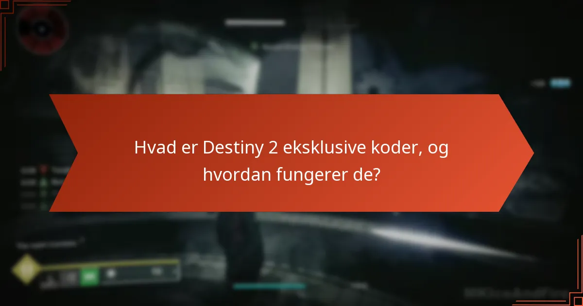 Hvilke partnerskaber tilbyder eksklusive koder til Destiny 2?