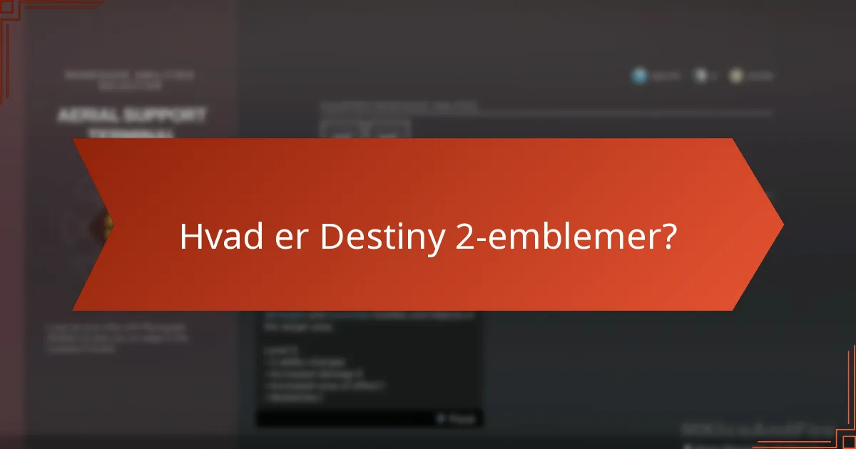 Hvordan kan spillere indløse Destiny 2-emblemer?