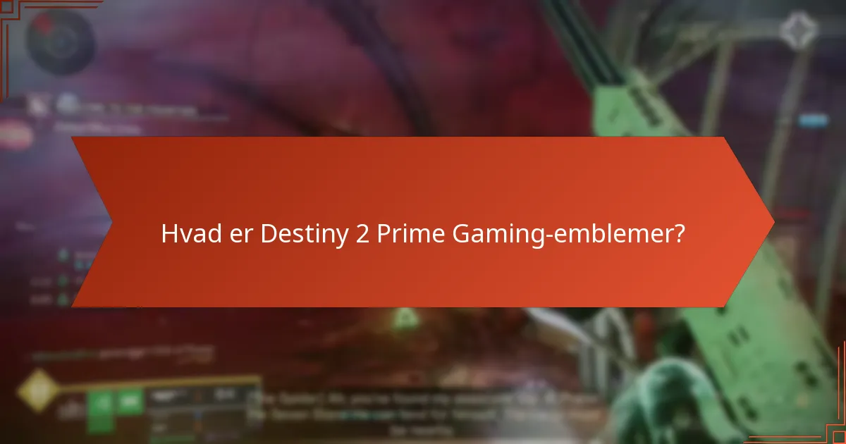 Hvad er de sæsonbestemte temaer for Prime Gaming-emblemer?