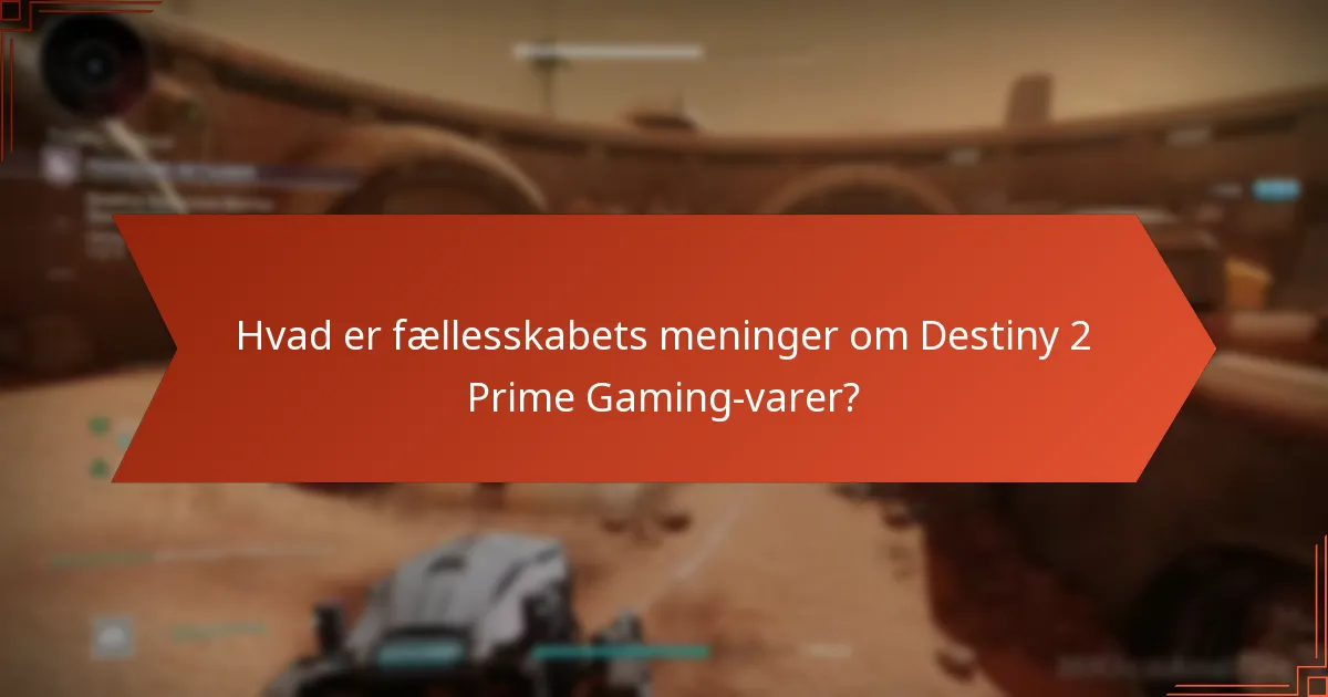 Hvad er det overordnede tilfredshedsniveau med Destiny 2 Prime Gaming-tilbud?