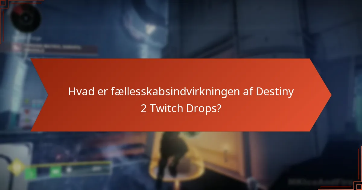 Hvordan har Destiny 2 Twitch Drops udviklet sig over tid?