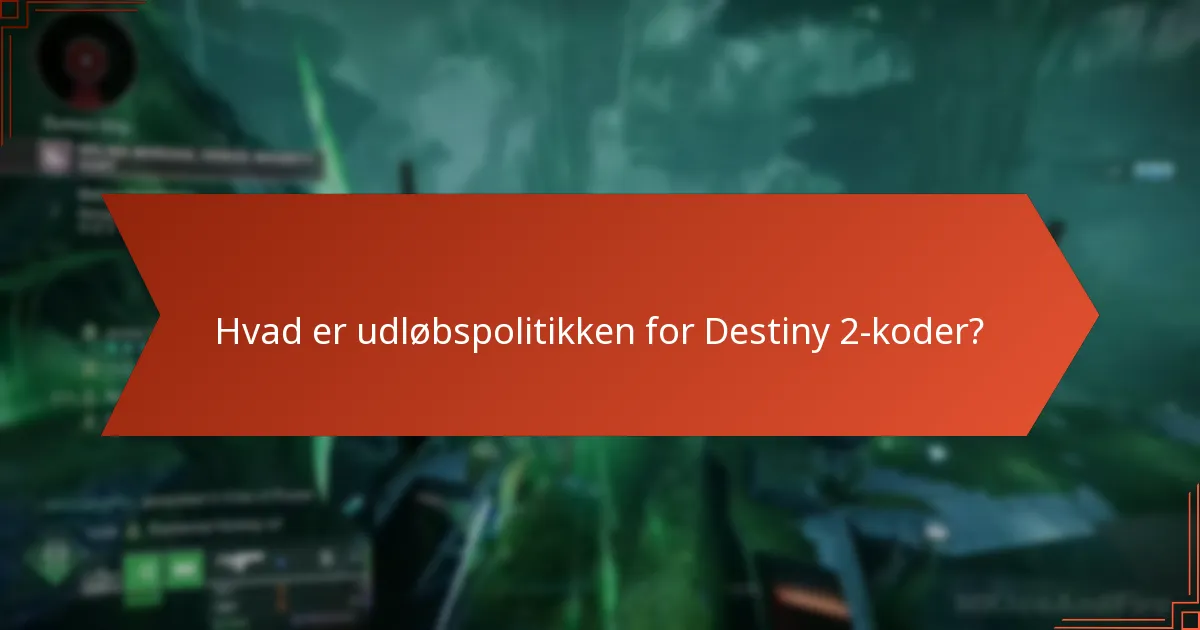 Hvad er mine muligheder for at forny udløbne Destiny 2-koder?