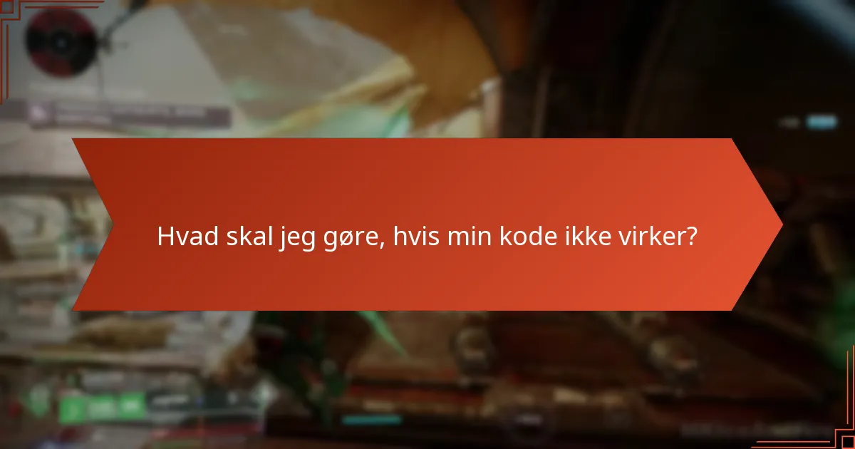 Hvilke fejlfindingstrin kan jeg tage for kodeindløsningsproblemer?