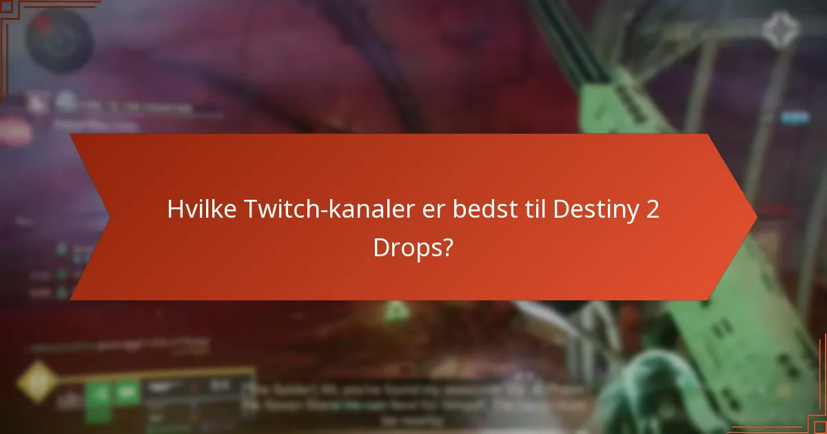 Hvilke fejlfindingstips er tilgængelige for Twitch Drops?