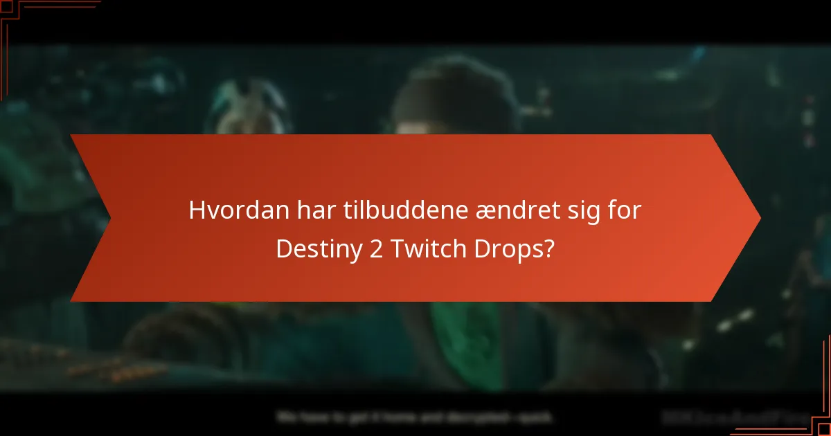 Hvad er berettigelseskravene for Destiny 2 Twitch Drops?
